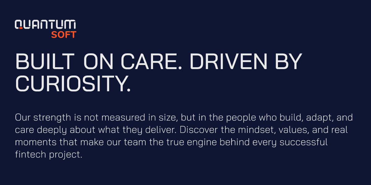 QuantumSoft | BUILT ON CARE. DRIVEN BY CURIOSITY.